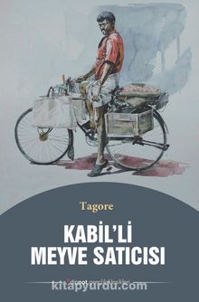 Kabil’li Meyve Satıcısı - Rabindranath Tagore