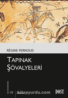 Tapınak Şövalyeleri (Kültür Kitaplığı 19) - Regine Pernoud