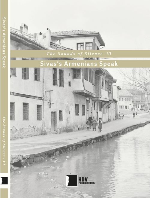 The Sounds of Silence VI & Sivas's Armenians Speak