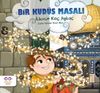 Bir Kud&uuml;s Masalı