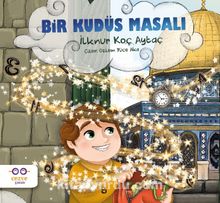 Bir Kudüs Masalı - İlknur Koç Aytaç