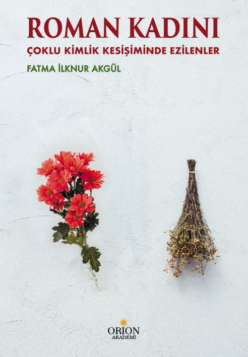 Roman Kadını & Çoklu Kimlik Kesişiminde Ezilenler