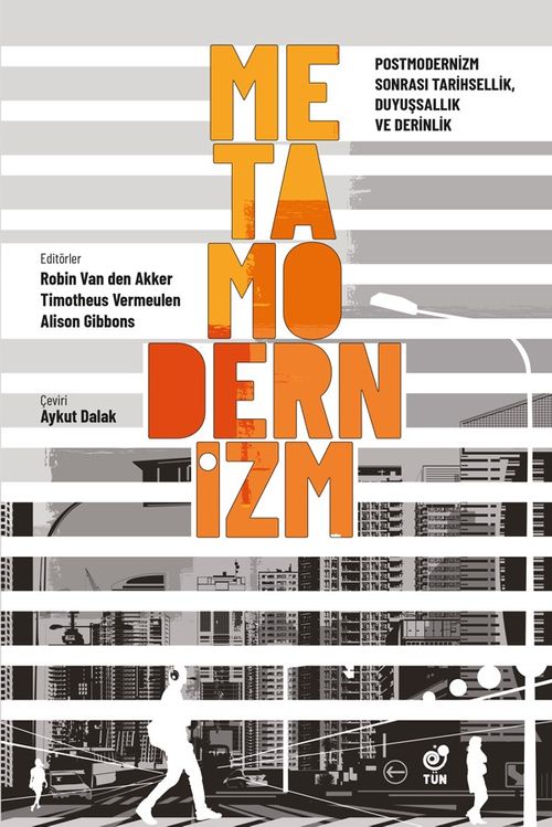 Metamodernizm & Postmodernizm Sonrası Tarihsellik  Duyuşsallık ve Derinlik