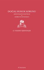 Doğal Hukuk Sorunu & Aristoteles'in Politikası - Hobbes'un Leviathan'ı