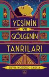 Yeşimin ve G&ouml;lgenin Tanrıları