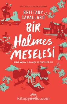 Bir Holmes Meselesi (Ciltli) - Brittany Cavallaro