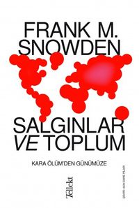 Salgınlar ve Toplum: Kara Ölüm'den Günümüze