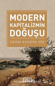 Modern Kapitalizmin Doğuşu - Henri Eugene See