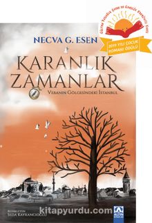 Karanlık Zamanlar & Vebanın Gölgesindeki İstanbul - Necva G. Esen