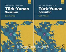 Geçmişten Geleceğe Türk-Yunan Sorunları (Cilt 1-2)