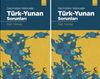 Ge&ccedil;mişten Geleceğe T&uuml;rk-Yunan Sorunları (Cilt 1-2)