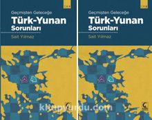 Geçmişten Geleceğe Türk-Yunan Sorunları (Cilt 1-2) - Sait Yılmaz