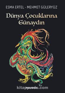 Dünya Çocuklarına Günaydın - Esma Ertel