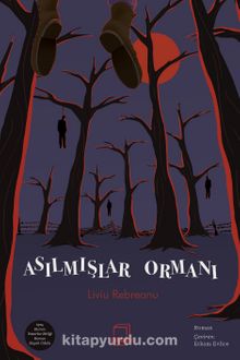 Asılmışlar Ormanı - Liviu Rebreanu