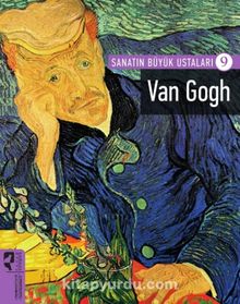 Van Gogh / Sanatın Büyük Ustaları 9 - Bilinmeyen Yazar