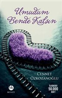 Umudum Bende Kalsın