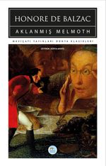 Aklanmış Melmoth (Dünya Klasikleri)