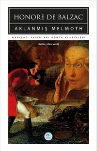 Aklanmış Melmoth (Dünya Klasikleri)