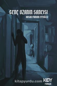 Genç Ozanın Sancısı - Hasan Furkan Efeoğlu