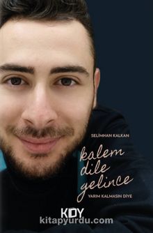 Kalem Dile Gelince - Selimhan Kalkan