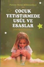 Çocuk Yetiştirmede Usül ve Esaslar
