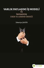 Varlık Paylaşımı ve İnovasyon Uber ve Airbnb Örneği