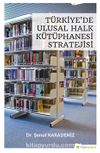 Türkiye’de Ulusal Halk Kütüphanesi Stratejisi