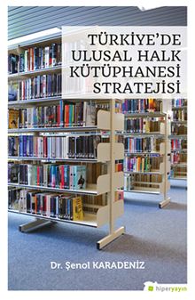 Türkiye’de Ulusal Halk Kütüphanesi Stratejisi