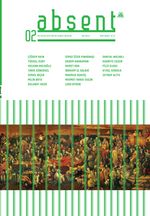 Absent Üç Aylık Kültür ve Sanat Dergisi Sayı: 2 / Kış 2016