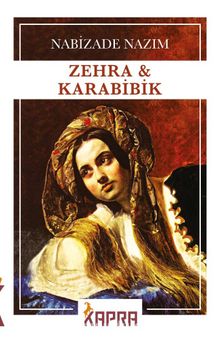 Zehra - Karabibik - Nabizade Nazım