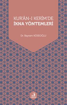 Kur'an-ı Kerim'de İkna Yöntemleri