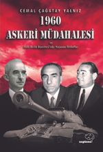 1960 Askeri Müdahalesi ve Milli Birlik Komitesinde Yaşanan İhtilaflar