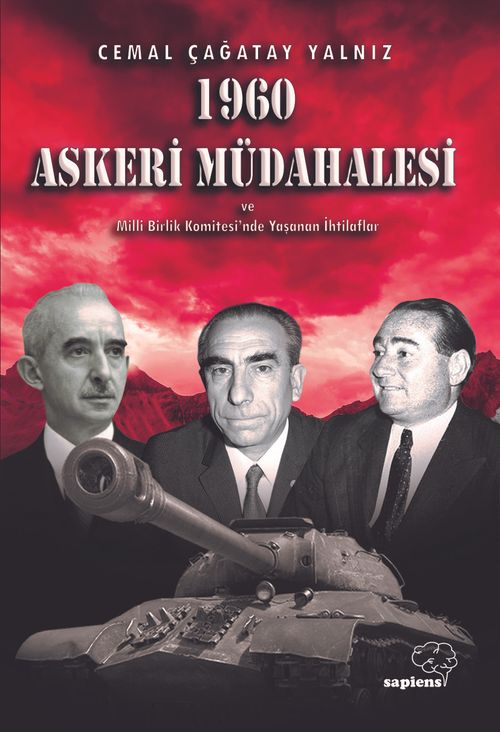 1960 Askeri Müdahalesi ve Milli Birlik Komitesinde Yaşanan İhtilaflar
