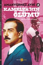 Amanvermez Avni 2 / Kamelya'nın Ölümü