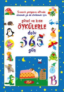 Güzel ve Kısa Öykülerle Dolu 365 Gün