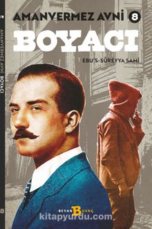 Amanvermez Avni 8 / Boyacı - Ebu's Süreyya Sami