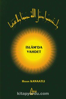 İslam’da Vahdet (Ciltli) - Hasan Kanaatlı