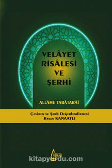 Velayet Risalesi ve Şerhi (Ciltli) - Allame Muhammed Hüseyin Tabatabai