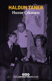 Huzur Çıkmazı - Haldun Taner