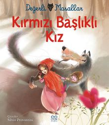 Kırmızı Başlıklı Kız - Değerli Masallar 