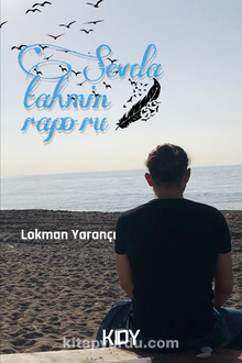 Sevda Tahmin Raporu - Lokman Yarançı