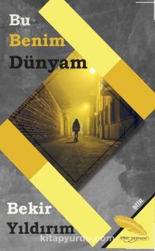 Bu Benim Dünyam - Bekir Yıldırım