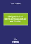 T&uuml;rk Bor&ccedil;lar Kanunu'na G&ouml;re Bedensel B&uuml;t&uuml;nl&uuml;ğ&uuml;n İhlalinde Manevi Tazminat