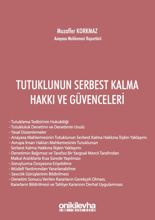 Tutuklunun Serbest Kalma Hakkı ve Güvenceleri