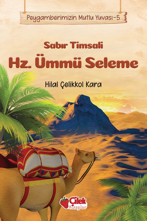 Sabır Timsali Hz. Ümmü Seleme / Peygamberimizin Mutlu Yuvası 5