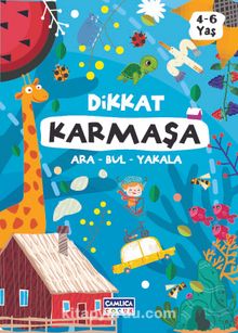 Dikkat Karmaşa & Ara Bul Yakala - Bilinmeyen Yazar