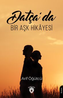 Datça'da Bir Aşk Hikayesi