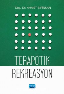 Terapötik Rekreasyon - Doç. Dr. Ahmet Şirinkan
