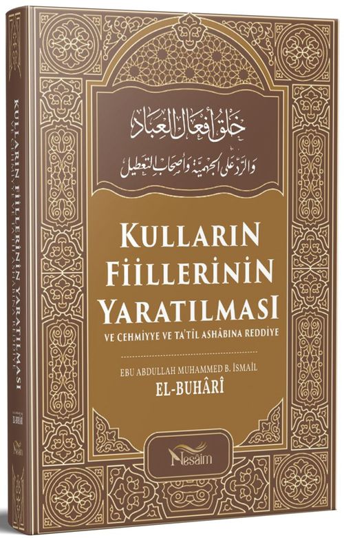 Kulların Fiillerinin Yaratılması