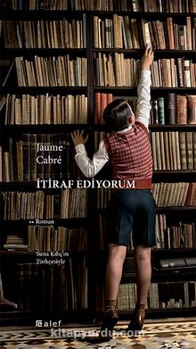 İtiraf Ediyorum - Jaume Cabre